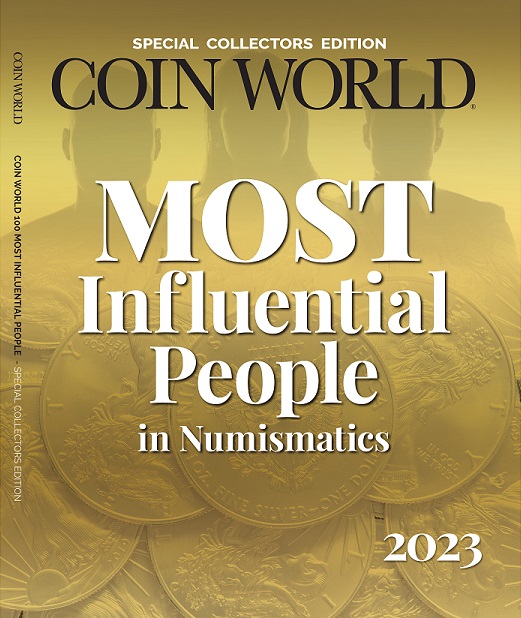 Coin World Most Influential People in Numismatics
